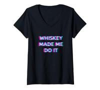 Femme Whiskey Made Me Do It Funny Drinking Alcohol Party Lover T-Shirt avec Col en V