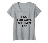 Femme White Lie I Go for Guys My Own Age Party Funny Sarcastic Fun T-Shirt avec Col en V