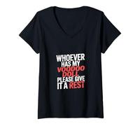 Femme Whoever Has My Voodoo Doll Please Give It A Rest - T-Shirt avec Col en V