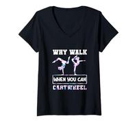Femme Why Walk When You Can Cartwheel Gymnaste Girls Gymnastics T-Shirt avec Col en V