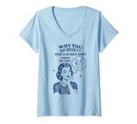 Femme Why You So Quiet I Miss My Dog Bouledogue français T-Shirt avec Col en V