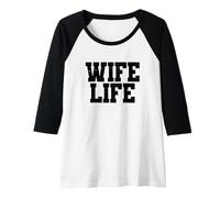 Femme Wife Life Just Married Wedding Moon Mariage drôle Manche Raglan