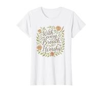 Femme with Every Breath I Worship Christian Citation Faith T-Shirt