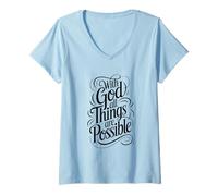 Femme with God All Things are Possible | Matthieu 19:26 T-Shirt avec Col en V