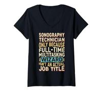 Femme Wizard Job Title Quote - Funny Sonography Technician T-Shirt avec Col en V