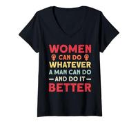 Femme Women Can Do Whatever A Man Can Do and Do It Better Feminism T-Shirt avec Col en V