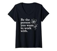 Femme Work Wife Coworker Boss Be The Person You Want to Work with T-Shirt avec Col en V