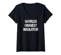 Femme World’s Okayest Insulator Funny Workplace Humor Tees Mugs T-Shirt avec Col en V