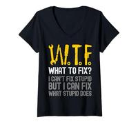Femme WTF What to Fix I Can't Fix Stupid But I Can Fix What Stupid T-Shirt avec Col en V
