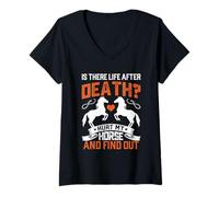 Femme Y a-t-il Une Vie après la Mort ? Hurt My Horse and Find Out T-Shirt avec Col en V