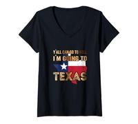 Femme Y´All Can go to Hell i´m Going to Texas T-Shirt avec Col en V