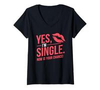 Femme Yes I'm Single Now Is Your Chance Rencontres Célibataires T-Shirt avec Col en V