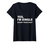 Femme Yes, I'm Single Shoot Your Shot Funny Dating Singles Tee T-Shirt avec Col en V
