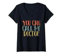 Femme You Can Call Me Doctor T-Shirt avec Col en V