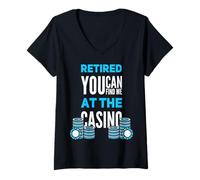 Femme You Can Find Me at The Casino Funny Retired Gambler T-Shirt avec Col en V
