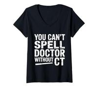 Femme You Can't Spell Doctor Without CT Hospital Radiology - T-Shirt avec Col en V