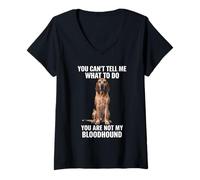 Femme You can't tell me what to do Bloodhound T-Shirt avec Col en V