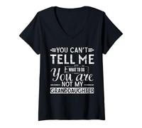 Femme You Can't Tell me What to do, You're Not My Granddaughter T-Shirt avec Col en V