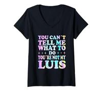 Femme You Can't Tell Me What to Do You're Not My Luis T-Shirt avec Col en V