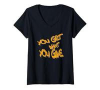 Femme You Get What You Give T-Shirt - Motivational & Bold Design T-Shirt avec Col en V