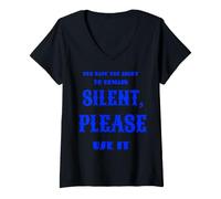 Femme You Have The Right to Remain Silent Please Use IT T-Shirt avec Col en V