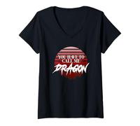 Femme You Have to Call me Dragon, Style rétro T-Shirt avec Col en V