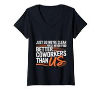 Femme You’LL Never Find Better Coworkers Than This Team T-Shirt avec Col en V