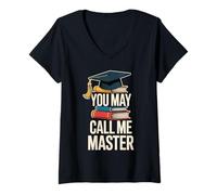 Femme You May Call Me Master Graduate Humor Funny Graduation T-Shirt avec Col en V