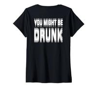 Femme You Might Be Drunk Graphic Tees Funny Quotes Drinking Meme T-Shirt avec Col en V