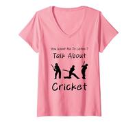 Femme You Want Me to Listen Talk About Cricket Humour T-Shirt avec Col en V