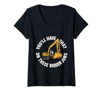 Femme You'll Have That on These Bigger Jobs Construction - T-Shirt avec Col en V