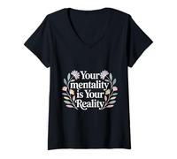 Femme Your Mentality is Your Reality Mindset Thoughts |- T-Shirt avec Col en V