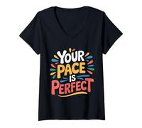 Femme Your Pace is Perfect Encouragez Les progrès Rapides - T-Shirt avec Col en V