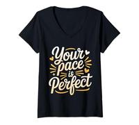 Femme Your Pace is Perfect Encouragez Les progrès Rapides - T-Shirt avec Col en V