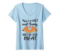 Femme Youre Hot and Cheesy and I Like Your Meat Pizza Funny Couple T-Shirt avec Col en V