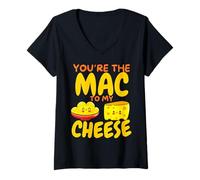 Femme You're The Mac to My Cheese - Cheesy Food Lover Apparel T-Shirt avec Col en V