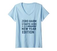 Femme Zero Harm Commence Ici - Édition Nouvel an | Sensibilisation à la sécurité T-Shirt avec Col en V