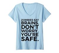 Femme Zombies Eat Brains Don't Worry You're Safe - Amusant Halloween T-Shirt avec Col en V