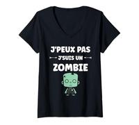 Femme Zombies Halloween Morts-Vivant j'peux Pas Je suis Un Zombie T-Shirt avec Col en V