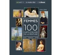 Femmes 100 chefs d'oeuvre