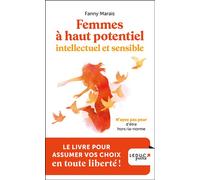 Femmes à haut potentiel intellectuel et sensible N’ayez pas peur d’être hors-la-norme - Fanny Marais - Leduc S. - Poche - Essai
