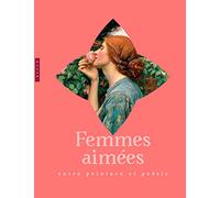 Femmes aimées : entre peinture et poésie