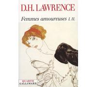 Femmes amoureuses Suivi de L'arc en ciel - D. H. (David Herbert) Lawrence - Gallimard - broché - Roman