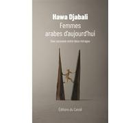 Femmes arabes d'aujourd'hui - Hawa Djabali - Canoe Editions Du - broché - Essai