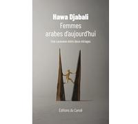 Femmes arabes d'aujourd'hui: Une caravane entre deux mirages