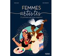 Femmes artistes 23 portraits qui nous inspirent - Anne Lanoë - Fleurus - cartonné - Document jeunesse