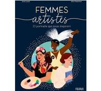 Femmes artistes Anne Lanoë (Auteur), Alice Dussutour (Illustration)