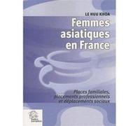 Femmes asiatiques en France LES INDES SAVANTES (Auteur)