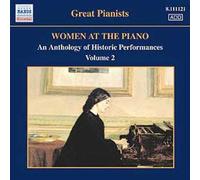 Femmes Au Piano Vol. 2 : An Anthology Of Historic Performances