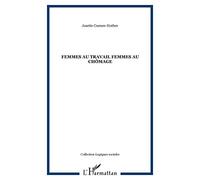 Femmes au travail femmes au chômage